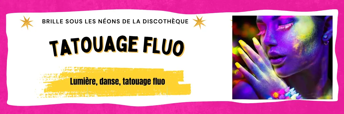 Tatouage fluorescent uv